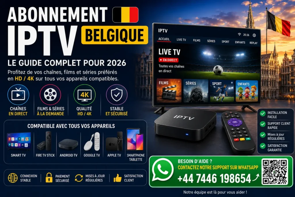 Abonnement IPTV Belgique : Le Guide Complet pour 2026